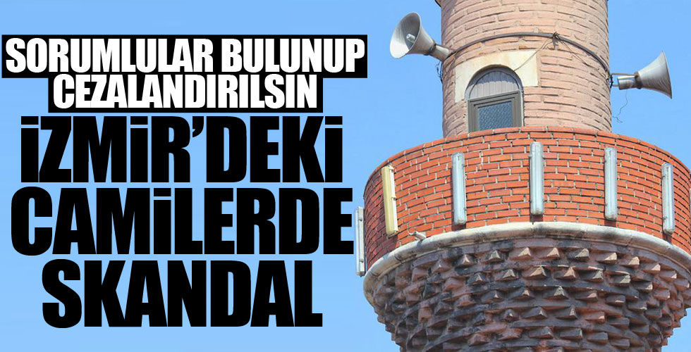 İzmir'deki camilerde skandal!