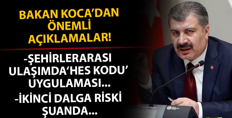 Sağlık Bakanı Koca’dan önemli açıklamalar
