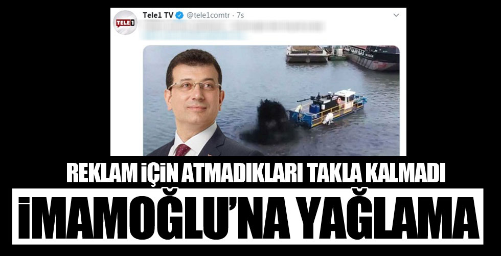 TELE1'den İmamoğlu'na yağcılık!