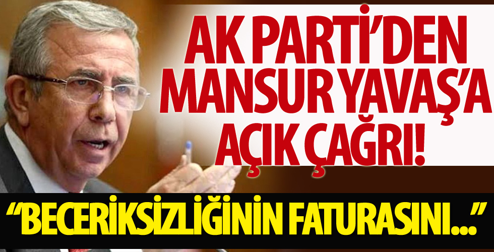 AK Parti'den Mansur Yavaş'a açık çağrı