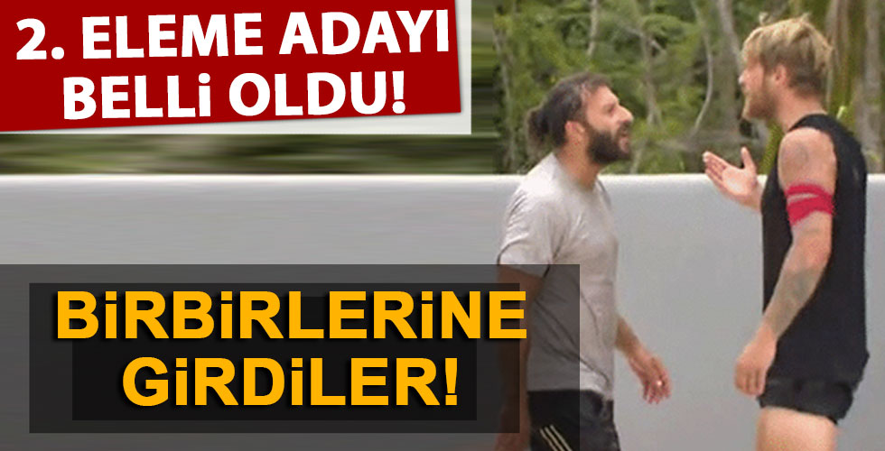 Survivor'da 2. eleme adayı kim oldu?