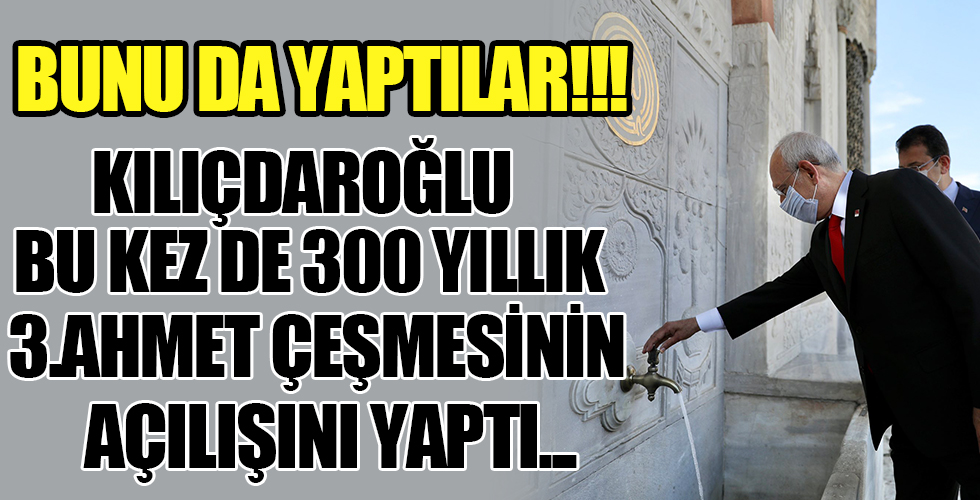 Kemal Kılıçdaroğlu 300 yıllık çeşmenin açılışını yaptı