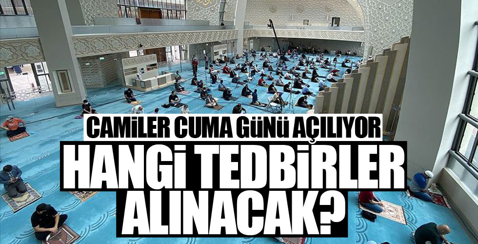 Camilerde hangi tedbirler alınacak?