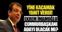 EKREM İMAMOĞLU - Ekrem İmamoğlu'ndan cumhurbaşkanı adaylığı açıklaması!