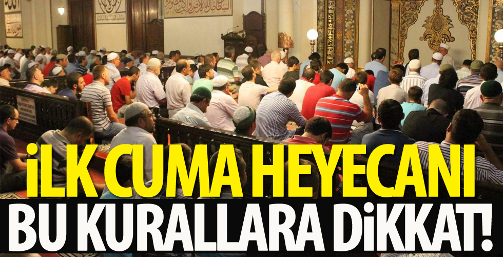 İlk cuma heyecanı: Abdesti evde alın