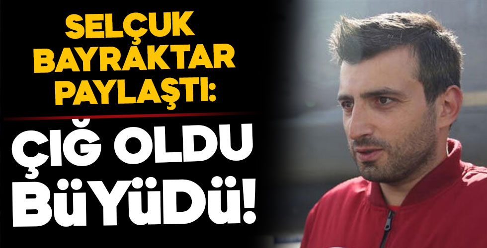 Selçuk Bayraktar paylaştı: Çığ oldu büyüdü