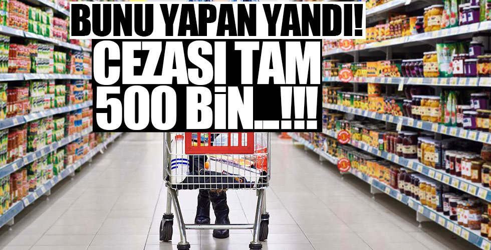 Bunu yapan yandı! 500 binlik ceza...!!!