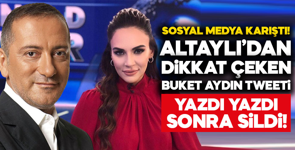 Fatih Altaylı'nın tweeti gündem oldu!