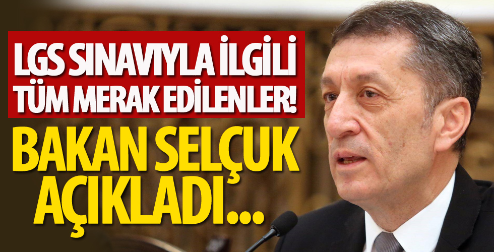 Milli Eğitim Bakanı Ziya Selçuk'tan flaş LGS açıklaması!