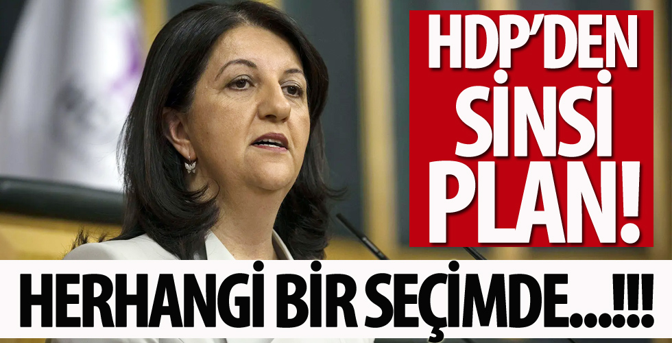 Terörün partisi HDP'den sinsi plan!