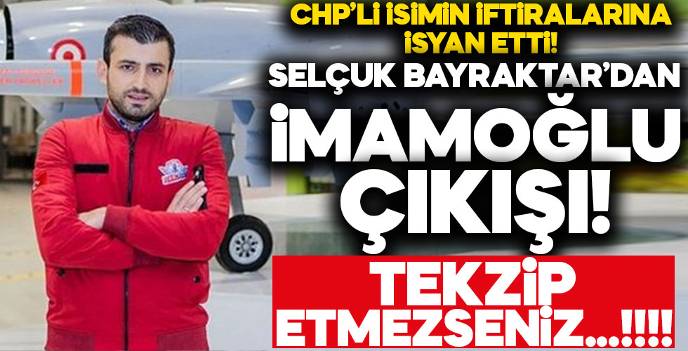 Selçuk Bayraktar iftiralara isyan etti!