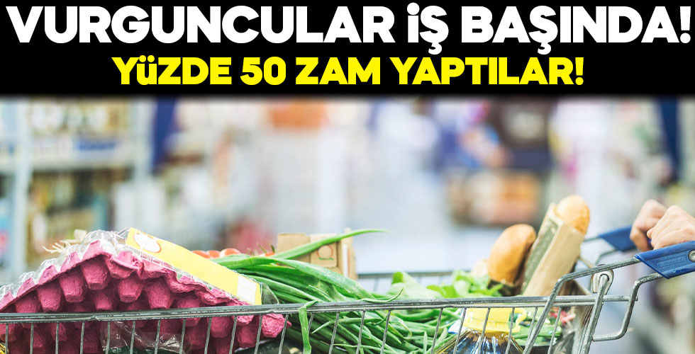 Vurguncular iş başında! Yüzde 50 zam yaptılar!