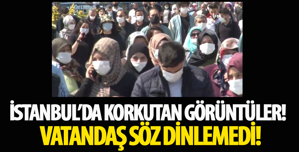 İstanbul'dan korkutan görüntüler!