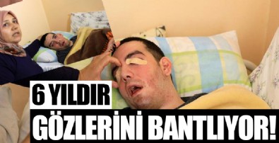 Anne Gülsüm Özçelik, yatalak oğlu Halil Özçelik'in gözlerini 6 yıldır yara bandıyla kapatıyor