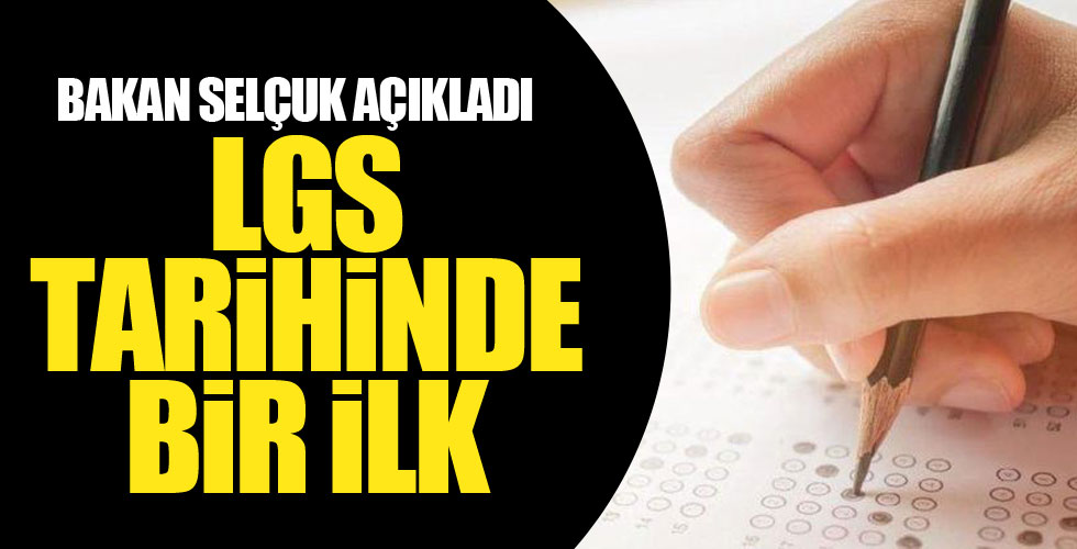 LGS'de bir ilk!