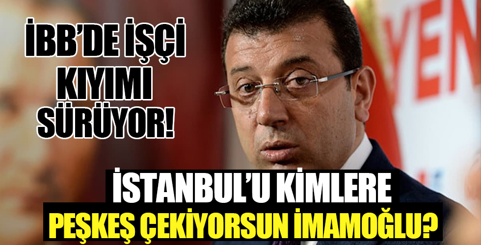 Ekrem İmamoğlu işten çıkartmalara devam ediyor