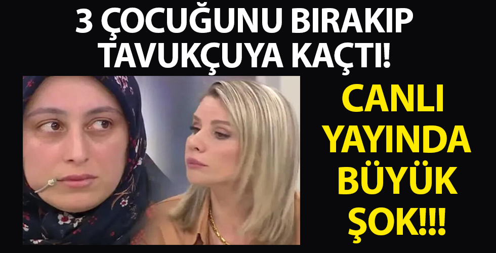 3 çocuğunu bırakıp tavukçuya kaçtı! Canlı yayında büyük şok