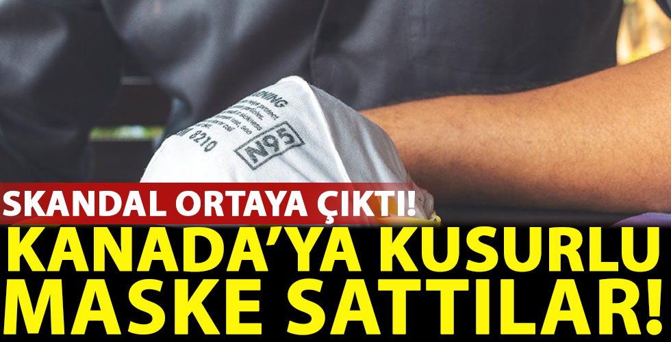 Çin Kanada'ya bozuk maske satmış!