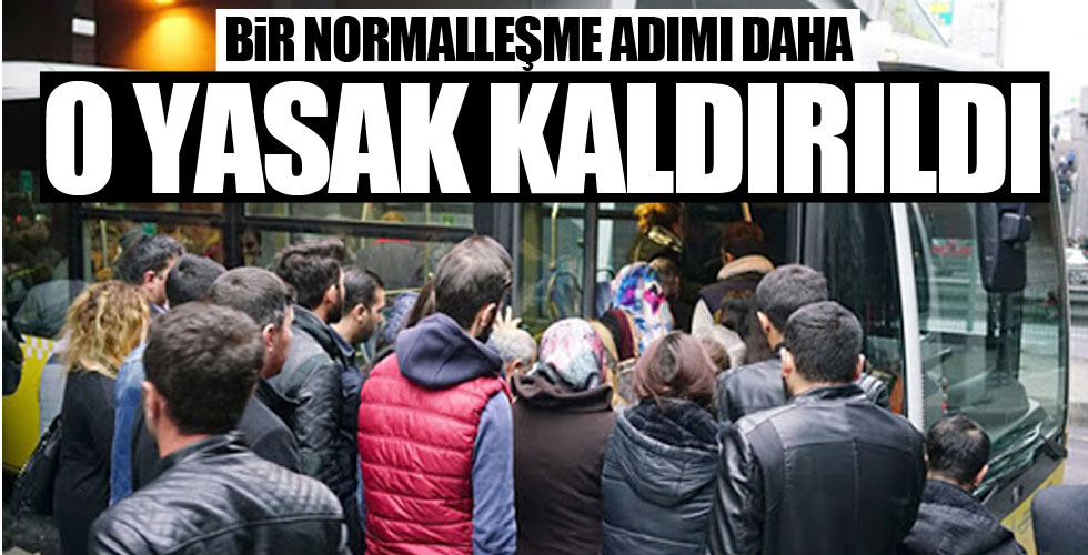 Bir yasak daha kaldırıldı!
