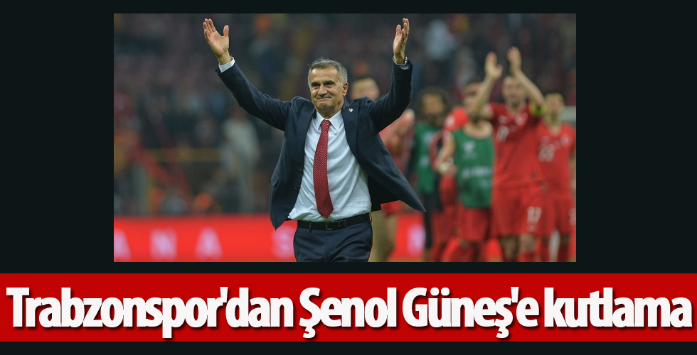 Trabzonspor Kulübü, Şenol Güneş'in doğum gününü kutladı