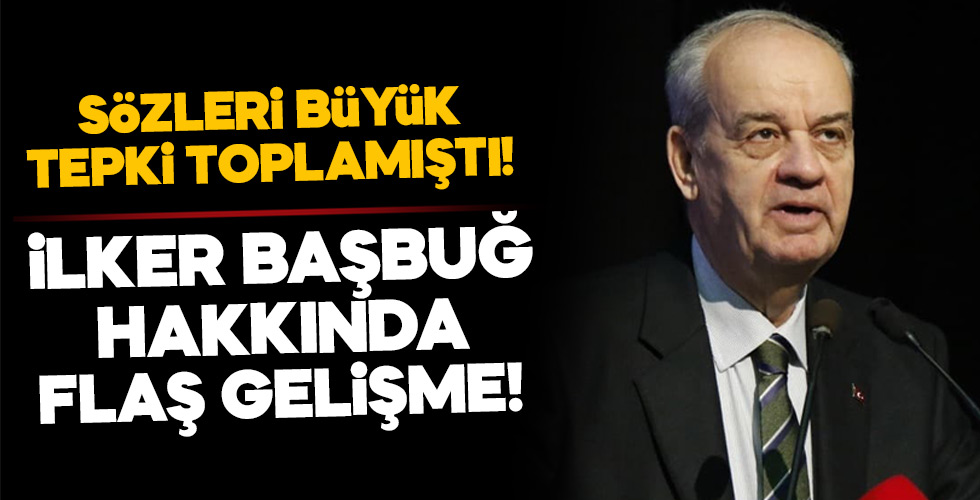 İlker Başbuğ hakkında flaş gelişme!