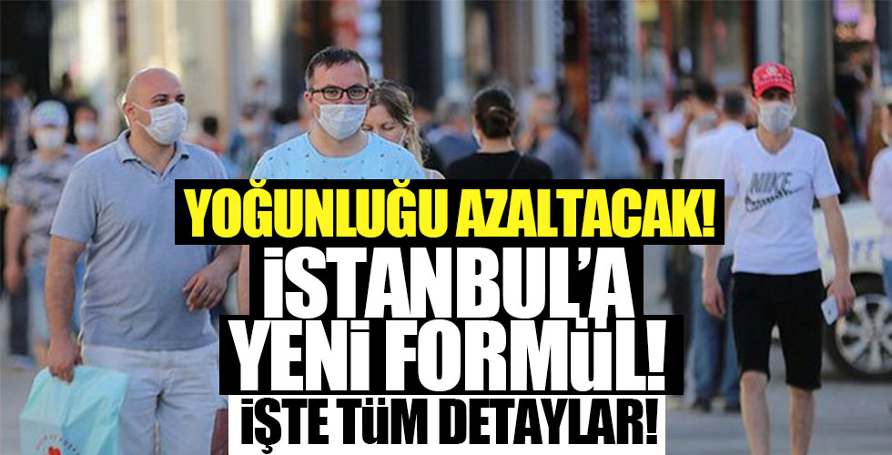 İstanbul'a özel formül!