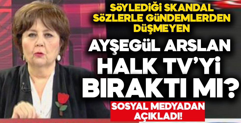 Ayşenur Arslan Halk TV’yi bıraktı