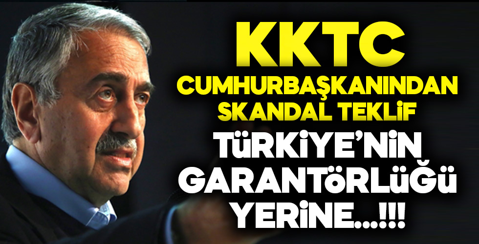 KKTC Cumhurbaşkanı Mustafa Akıncı'ndan skandal teklif