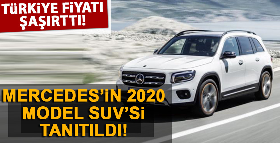 Mercedes 2020 GLB Türkiye'de satışa çıktı!