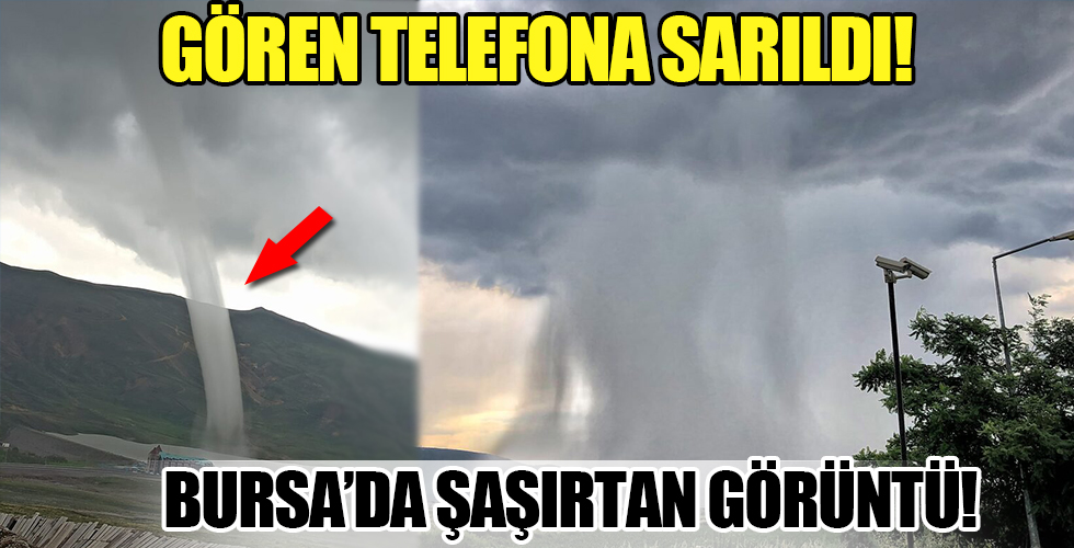 Bursa'da yağmur bulutu şaşkınlığı! Gören telefonuna sarıldı