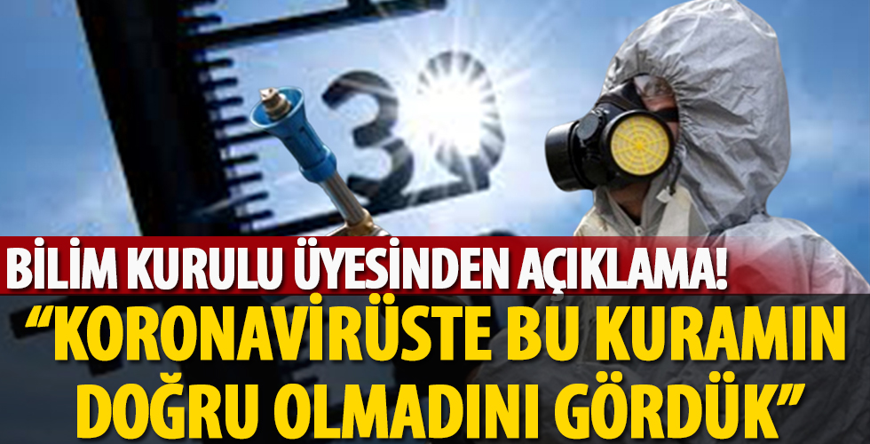 Bilim Kurulu üyesinden koronavirüs açıklaması: Doğru olmadığını gördük