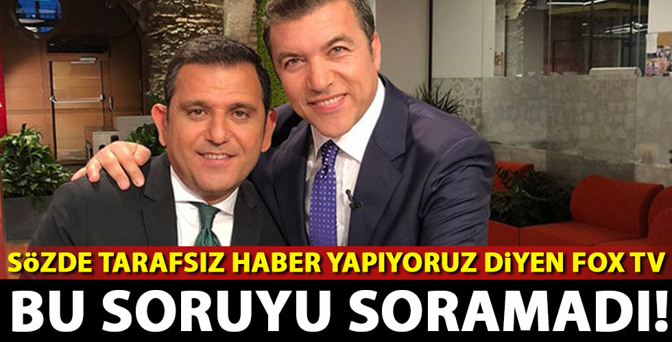 Fox bunu soramadı!