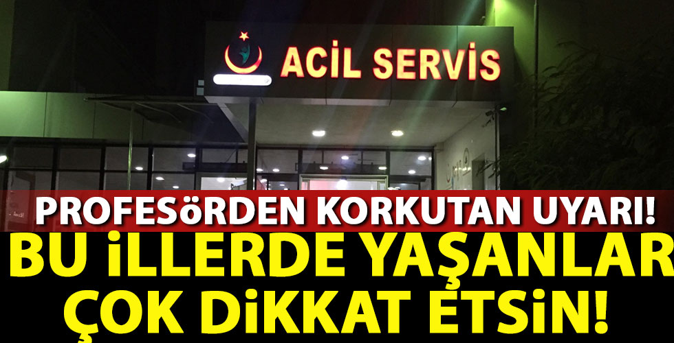 Profesörden korkutan uyarı!