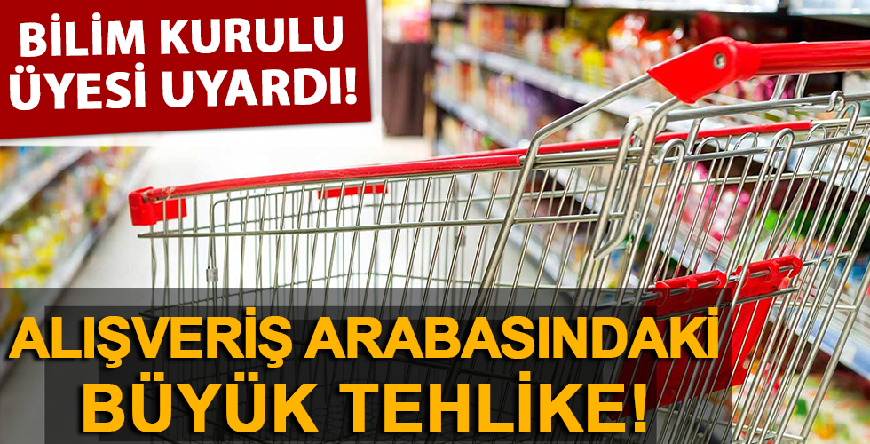 Bilim Kurulu Üyesi Yamanel'den, marketlerde 'alışveriş arabası' uyarısı