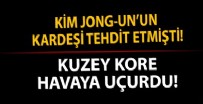 KUZEY KORE - Kim Jong-un'un kız kardeşi tehdit etmişti! Kuzey Kore havaya uçurdu!