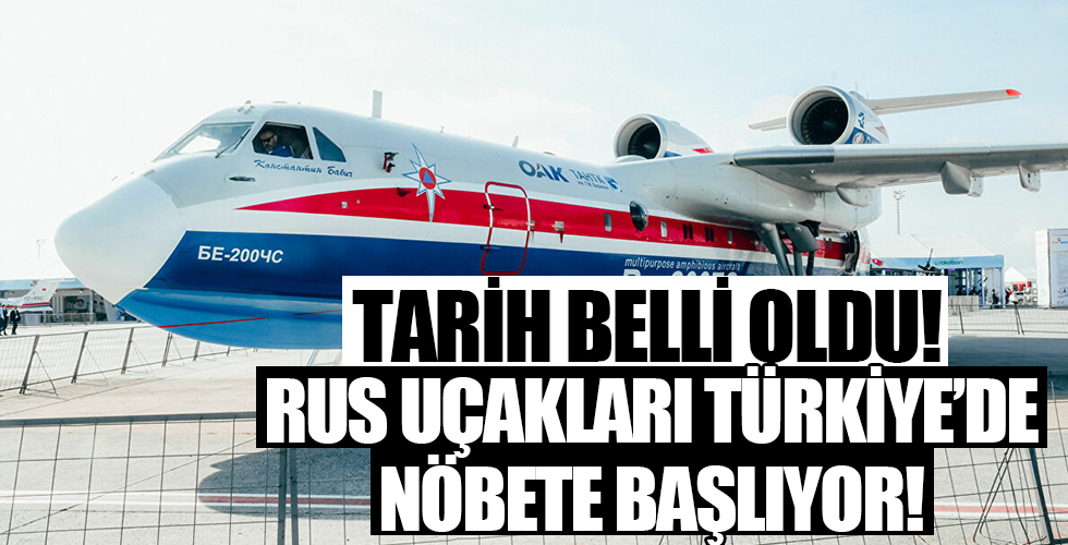Tarih belli oldu: Rus uçakları Türkiye'de nöbete başlıyor