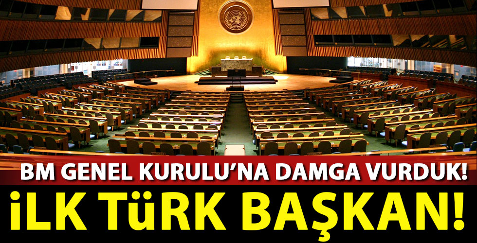 BM Genel Kurulu'na Türkiye damgası!
