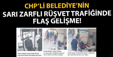 CHP'li Yalova Belediyesi'nin 'Sarı zarfla rüşvet trafiği'nde flaş gelişme: