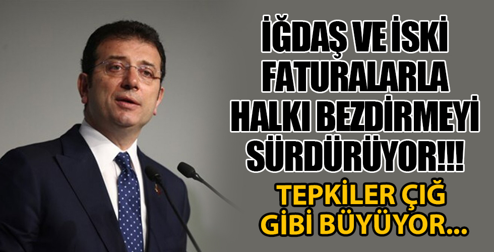 İGDAŞ ve İski faturalar ile bezdirmeyi sürdürüyor!