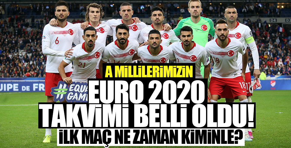 Milli Takımın EURO 2020 fikstürü belli oldu