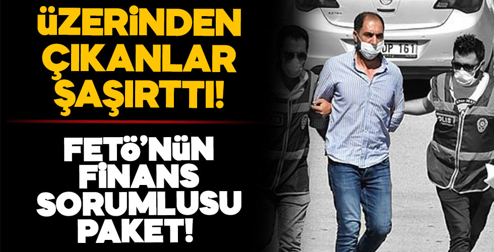FETÖ'nün finans sorumlusu paketlendi!