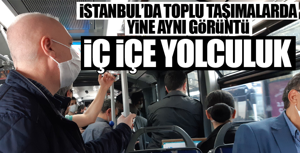İstanbul'da toplu taşımada yoğunluk göz çarpıyor!