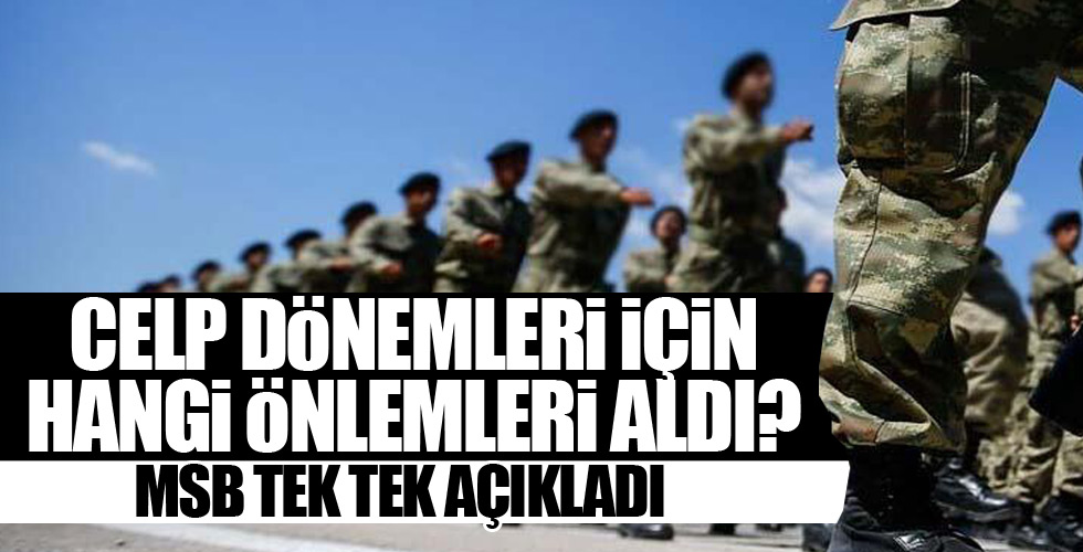 MSB hangi önlemleri aldı?