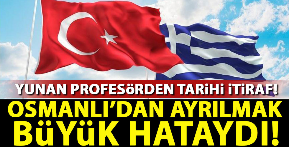 Yunan profesörden tarihi itiraf!
