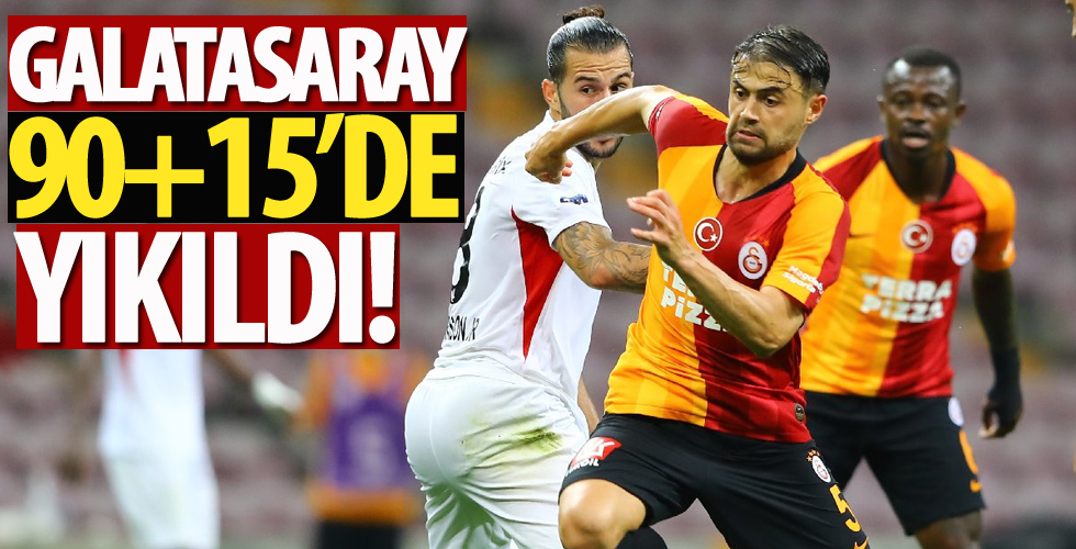 Galatasaray 90+15'te yıkıldı!