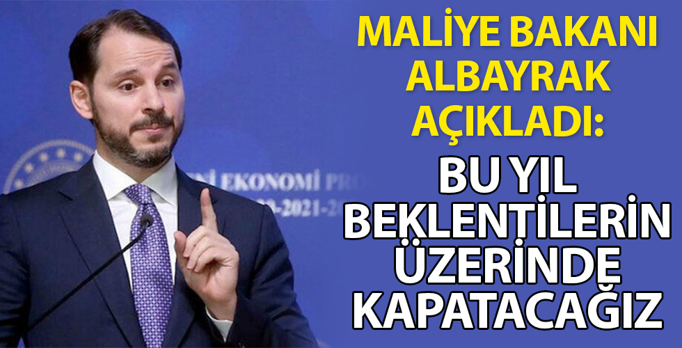 Berat Albayrak: Bu yılı beklentilerin üstünde kapatacağız