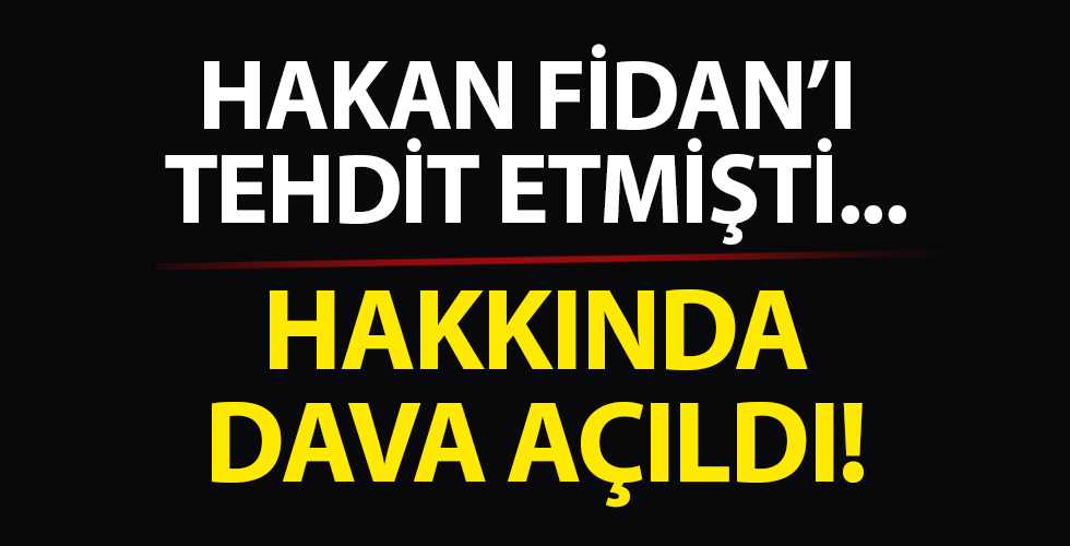 Ömer Turan hakkında dava açıldı! Hakan Fidan'ı tehdit etmişti