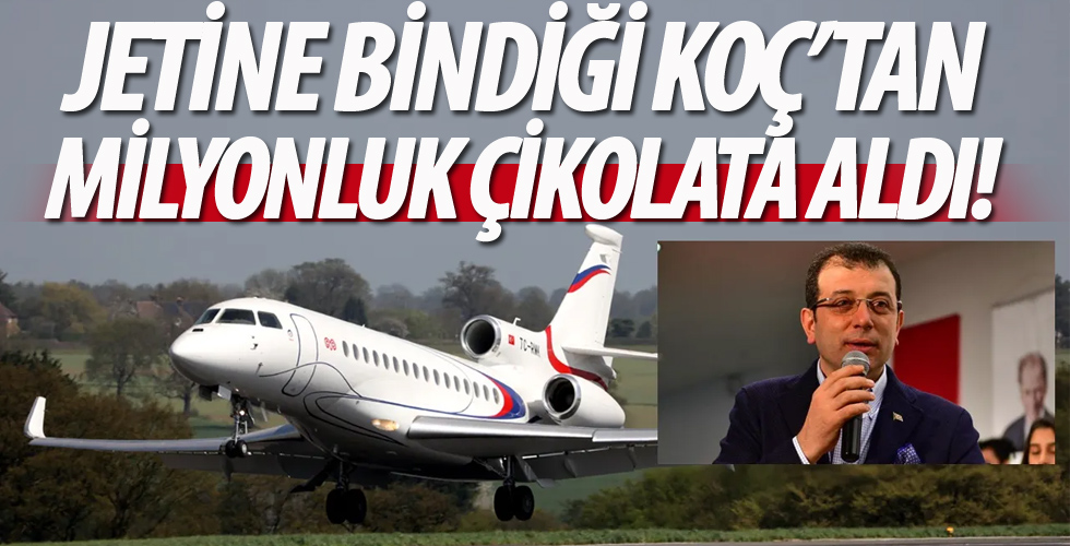 CHP'li İmamoğlu jetine bindiği Koç'tan milyonluk çikolata aldı!