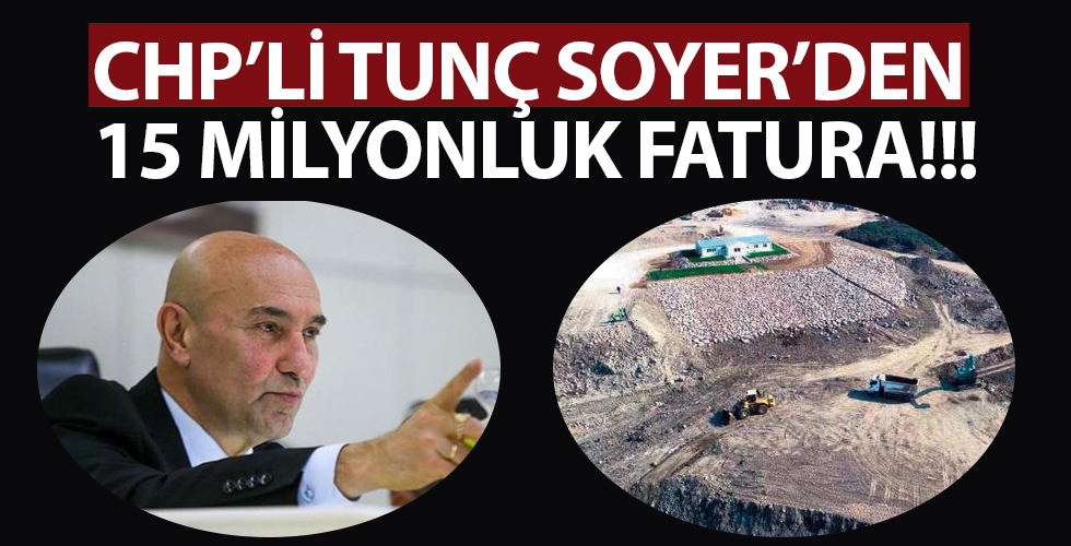 Tunç Soyer’den İzmirlilere 15 milyonluk kazık