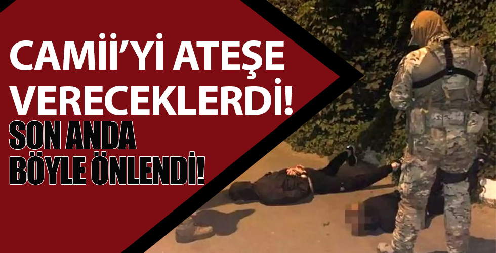 Cami yakma girişimi son anda önlendi